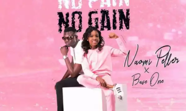 Naomi Peller - No Pain, No Gain ft. Base One